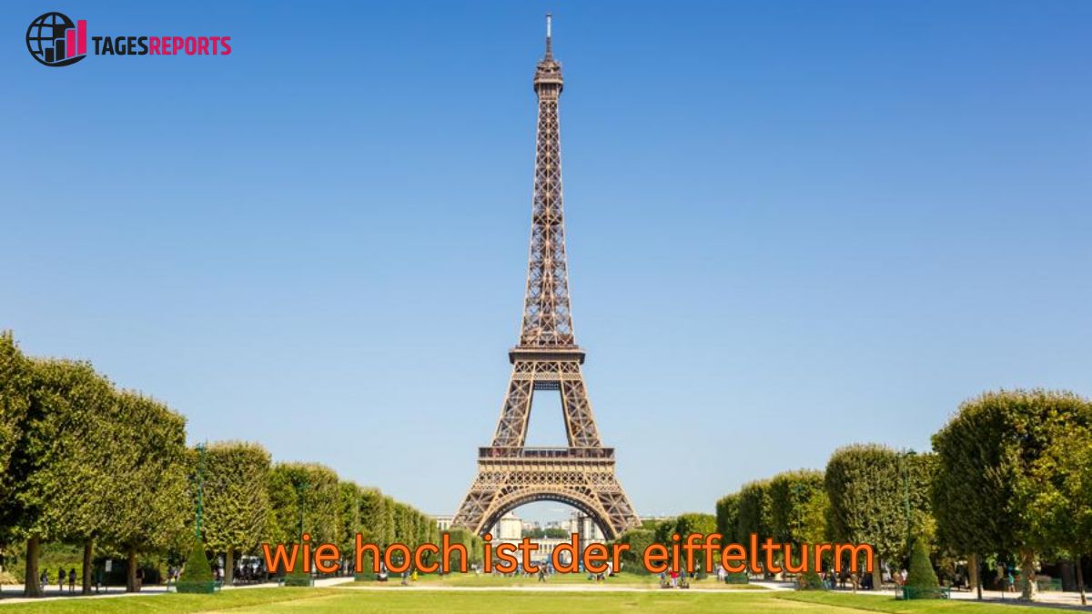 wie hoch ist der eiffelturm