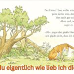 weißt du eigentlich wie lieb ich dich hab