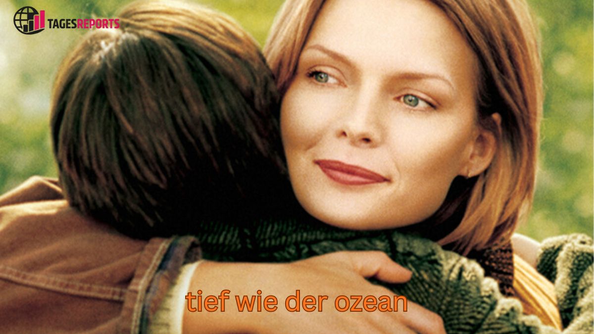 tief wie der ozean