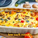 low carb rezepte