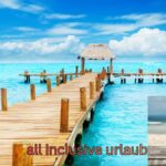 all inclusive urlaub