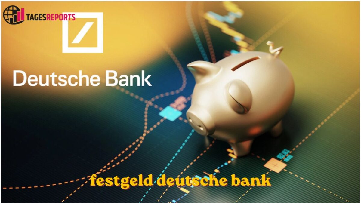 Festgeld Deutsche Bank festgeld deutsche bank